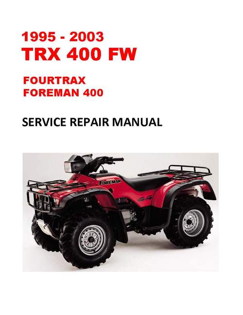 1995-2003 TRX400FW Fourtrax Foreman 400 Service Manual - ECManuals